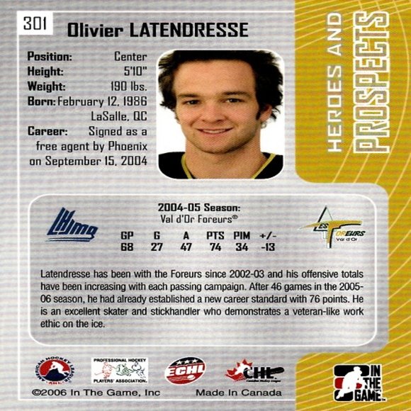 Olivier Latendresse (Val d'Or Foreurs)2006 In The Game Prospects Card-Number 301 - Picture 2 of 2